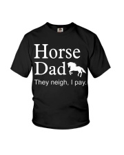 Horse Dad - They Neigh I Pay - Love Horse Youth T-Shirt tile