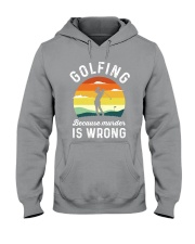 Golfing Because Murder Is Wrong - Love Golf Hooded Sweatshirt tile