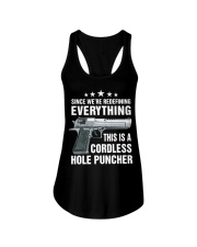 Since We're Redefining Everything This Is A Cordless Hole Puncher - Love Gun Ladies Flowy Tank tile
