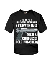 Since We're Redefining Everything This Is A Cordless Hole Puncher - Love Gun Youth T-Shirt tile