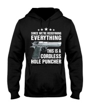Since We're Redefining Everything This Is A Cordless Hole Puncher - Love Gun Hooded Sweatshirt tile
