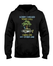 Sorry I Missed Your Call - I Was On My Other Line Hooded Sweatshirt tile