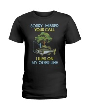 Sorry I Missed Your Call - I Was On My Other Line Ladies T-Shirt tile