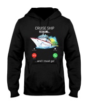 Cruise Ship Is Calling And I Must Go - Love Cruise Hooded Sweatshirt tile