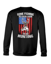 Gone Fishing Be Back Soon To Go Hunting - Fishing Hunting Gifts Crewneck Sweatshirt tile