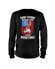 Gone Fishing Be Back Soon To Go Hunting - Fishing Hunting Gifts Long Sleeve Tee tile