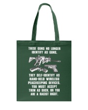 These Gun No Longer Identify As Guns - Gun Lover Tote Bag tile