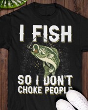I Fish So I Don't Choke People - Love Fishing Classic T-Shirt apparel-classic-tshirt-lifestyle-front-160