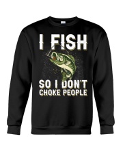 I Fish So I Don't Choke People - Love Fishing Crewneck Sweatshirt tile