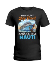 Time To Get Ship Faced And A Nauti - Love Cruise Ladies T-Shirt tile