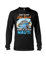 Time To Get Ship Faced And A Nauti - Love Cruise Long Sleeve Tee tile