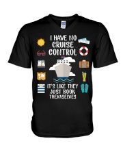 I Have No Cruise Control - It's Like They Just Book Them Selves - Cruise Gifts V-Neck T-Shirt tile