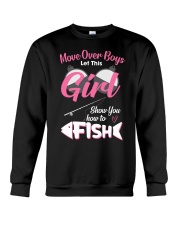 Move Over Boys Let This Girl Show You How To Fish - Love Fishing Crewneck Sweatshirt tile