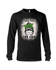 Classy Until Tee Off - Golf Gifts Long Sleeve Tee tile