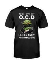Got O.C.D - Old Cranky And Dangerous - Love Fishing Classic T-Shirt front