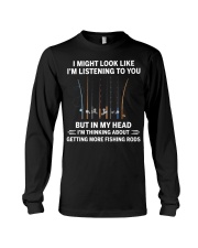 In My Head I'm Thinking About Getting More Fishing Rods - Love Fishing Long Sleeve Tee tile