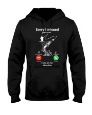 Sorry I Missed Your Call - I Was On My Other Line - Fishing Gifts Hooded Sweatshirt tile