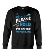 Please Hole - I'm On The Other Line - Love Fishing Crewneck Sweatshirt tile
