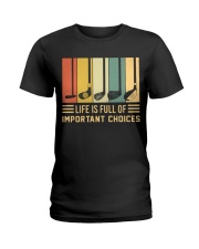 Life Is Full Of Important Choices - Golf Lover Ladies T-Shirt tile
