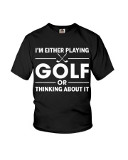 Either Playing Golf Or Thinking About It - Golf Lover Youth T-Shirt tile