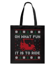 Oh What Fun It Is To Ride - Love Golf Tote Bag tile