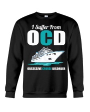 I Suffer From OCD - Obsessive Cruise Disorder - Cruise Gifts Crewneck Sweatshirt tile