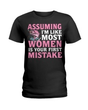 Assuming - I'm Like Most Women Is Your First Mistake - Fishing Gifts Ladies T-Shirt tile