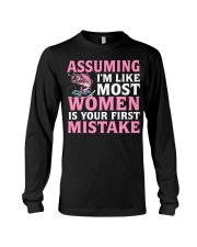 Assuming - I'm Like Most Women Is Your First Mistake - Fishing Gifts Long Sleeve Tee tile