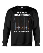 It's Not Hoarding If It's Fishing Rods - Love Fishing Crewneck Sweatshirt tile