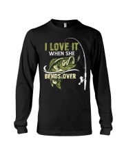 I Love It When She Bends Over - Love Fishing Long Sleeve Tee tile