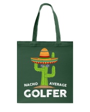 Nacho Average Golfer - Love Golf Tote Bag tile