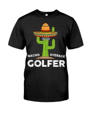 Nacho Average Golfer - Love Golf Classic T-Shirt front