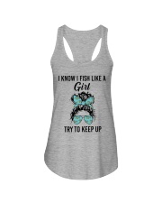 I Know I Fish Like A Girl Try To Keep Up Ladies Flowy Tank tile