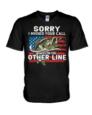 Sorry I Missed Your Call Always On The Other Line - Love Fishing V-Neck T-Shirt tile