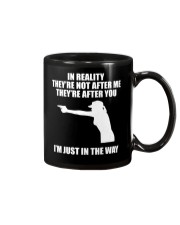 In Reality They're Not After Me - Gun Lover Mug tile