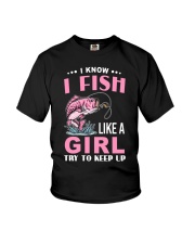 I Know I Fish Like A Girl Try To Keep Up - Love Fishing Youth T-Shirt tile