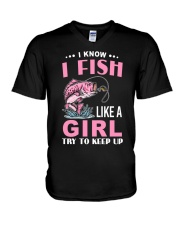 I Know I Fish Like A Girl Try To Keep Up - Love Fishing V-Neck T-Shirt tile