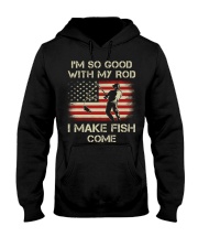 I'm So Good With My Rod - I Make Fish Come - Love Fishing Hooded Sweatshirt tile