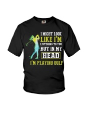 Might Look Like Listening But I'm Playing Golf Youth T-Shirt tile