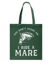 You Don't Scare Me - I Ride A Mare - Love Horse Tote Bag tile