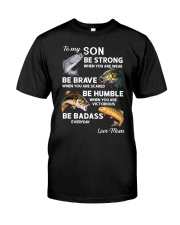 To My Son - Fishing Gifts Classic T-Shirt front