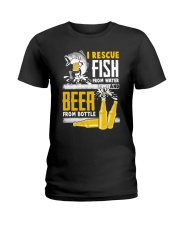 I Rescue Fish From Water And Beer From Bottle - Love Fishing Ladies T-Shirt tile
