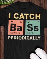 I Catch Bass Periodically - Love Fishing Classic T-Shirt apparel-classic-tshirt-lifestyle-front-160