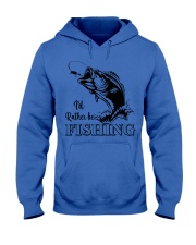 I'd Rather Fishing - Love Fishing Hooded Sweatshirt tile