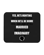 Yes He's Hunting - No I Don't Know - Funny Hunting Mousepad tile