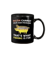 Bacon Cannot Solve Our Problems - Fishing Is For Mug tile