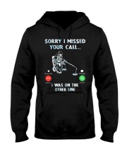 Sorry I Missed Your Call I Was On The Other Line - Love Fishing Hooded Sweatshirt tile