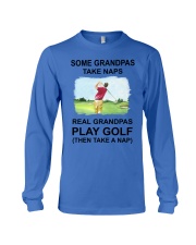 Some Grandpas Take Naps Real Grandpas Play Golf - Golf Lover Long Sleeve Tee tile