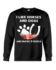 I Like Horses And Dogs And Maybe 3 People Crewneck Sweatshirt tile