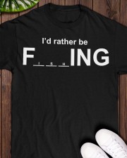 I'd Rather Be Fishing - Love Fishing Classic T-Shirt apparel-classic-tshirt-lifestyle-front-160